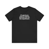TRUST SCIENCE UNISEX TEE